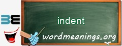 WordMeaning blackboard for indent